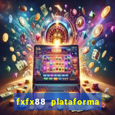 fxfx88 plataforma de jogos