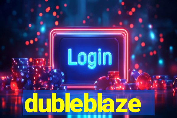 dubleblaze