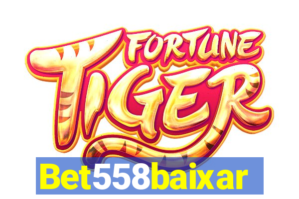 Bet558baixar