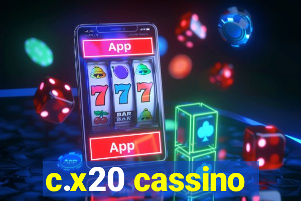 c.x20 cassino
