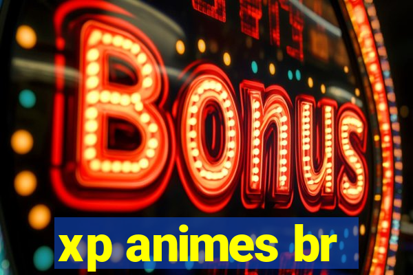 xp animes br