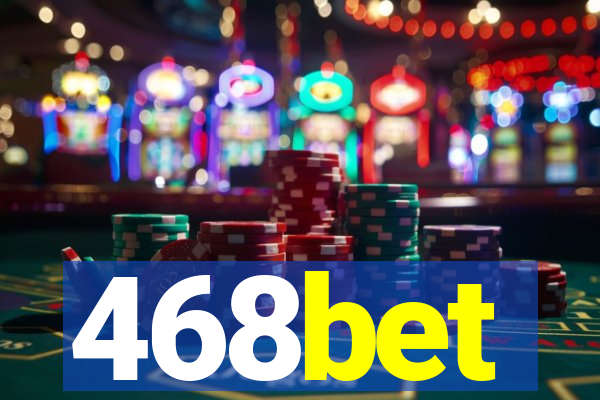 468bet