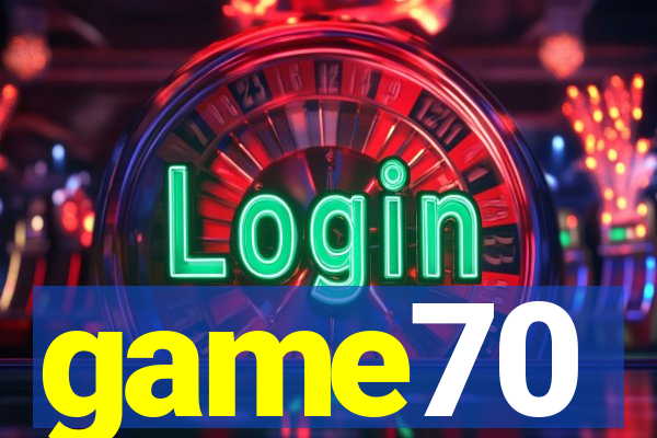 game70