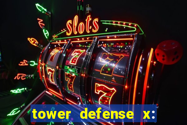 tower defense x: beta codes