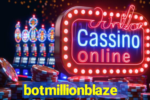 botmillionblaze
