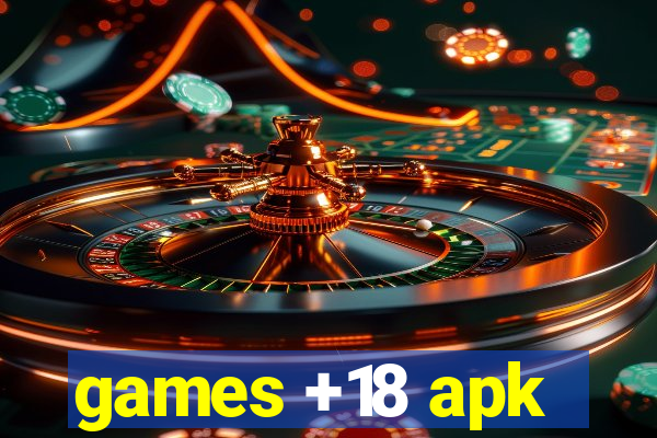 games +18 apk