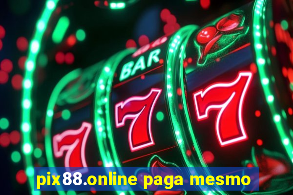 pix88.online paga mesmo