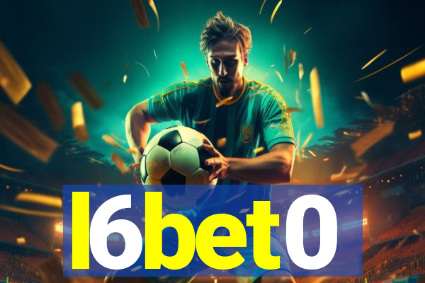 l6bet0