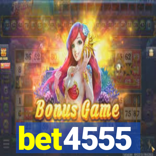 bet4555