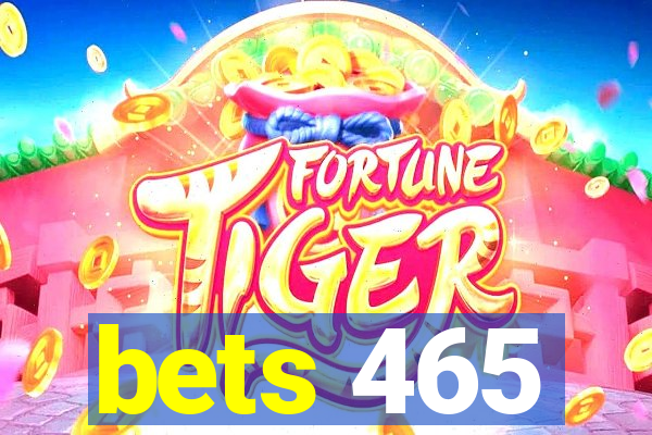 bets 465