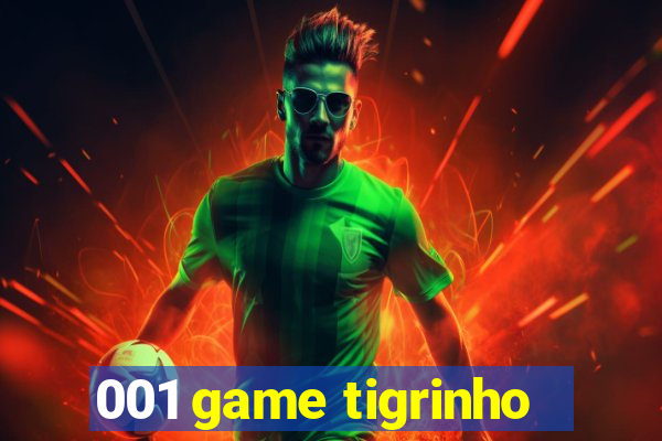 001 game tigrinho
