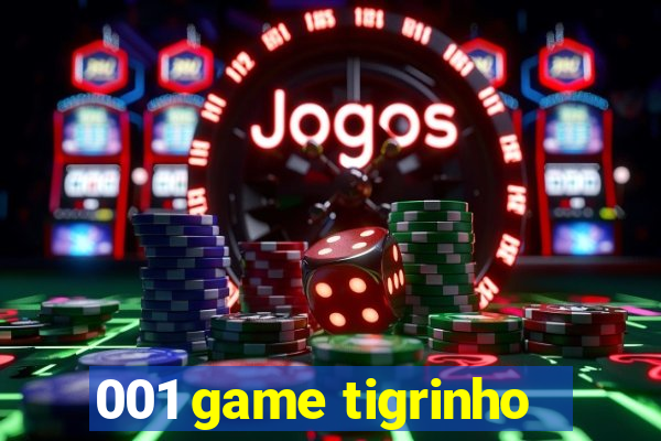 001 game tigrinho