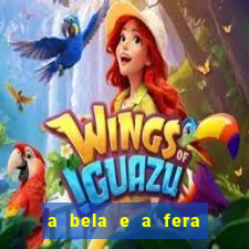 a bela e a fera 2014 filme completo dublado topflix