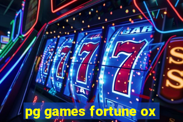 pg games fortune ox