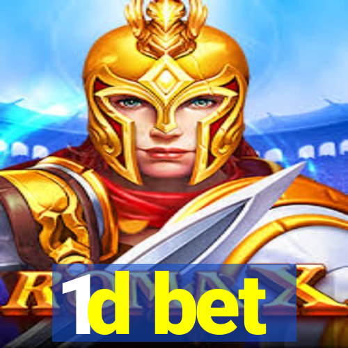 1d bet