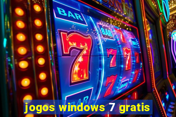 jogos windows 7 gratis