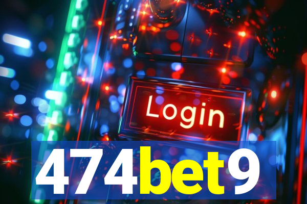 474bet9