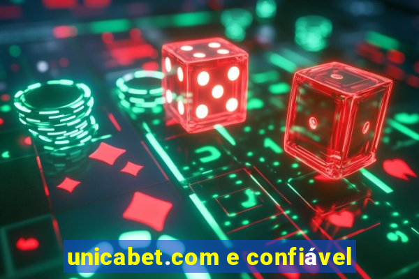 unicabet.com e confiável