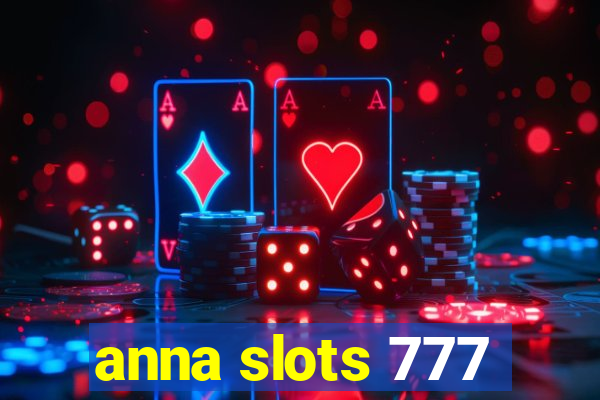 anna slots 777