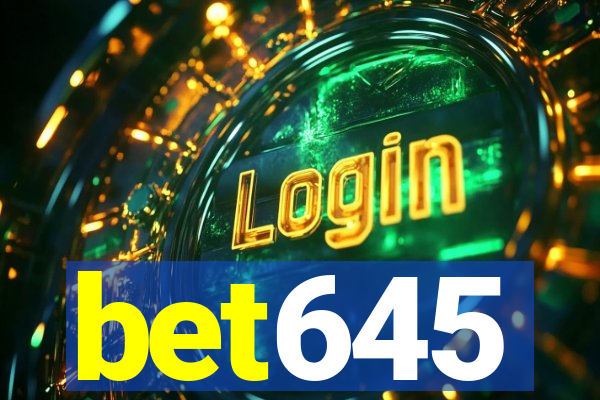 bet645