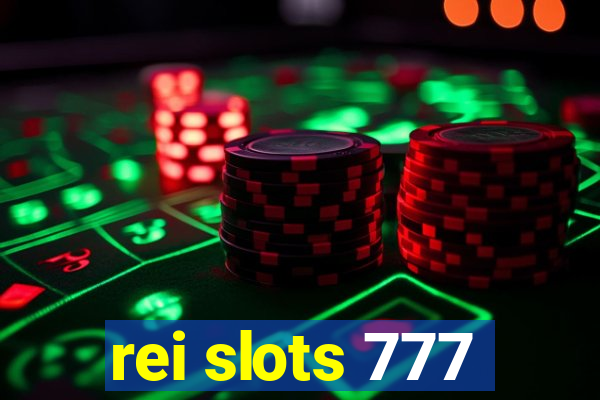 rei slots 777