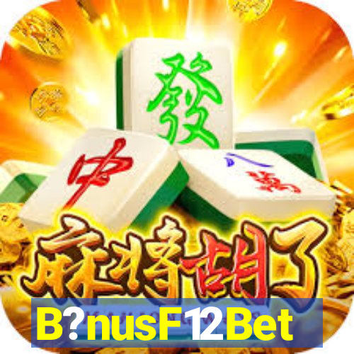 B?nusF12Bet
