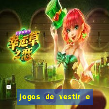 jogos de vestir e maquiar e arrumar o cabelo