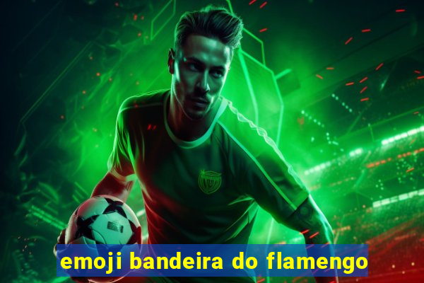 emoji bandeira do flamengo