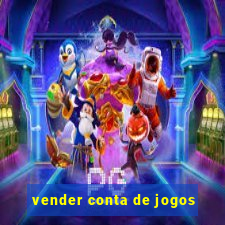 vender conta de jogos