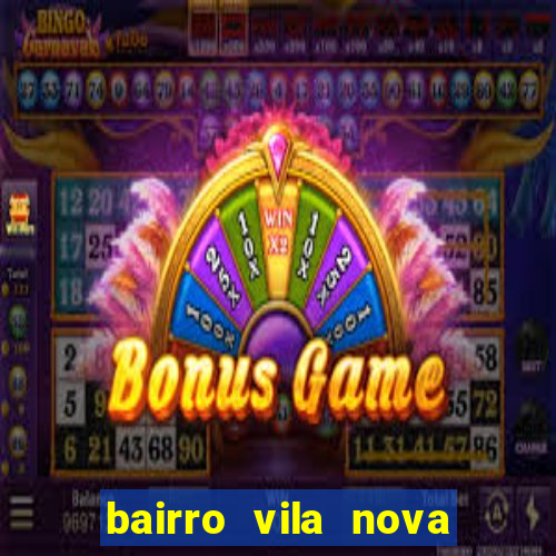bairro vila nova sao mateus es