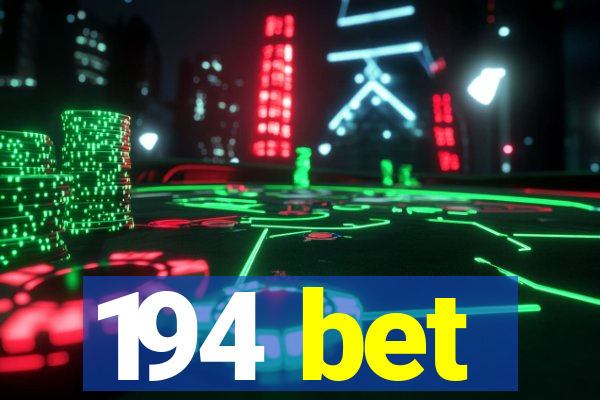 194 bet