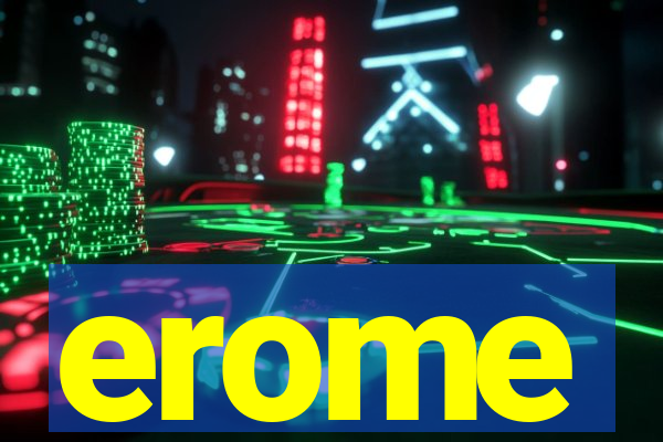 erome