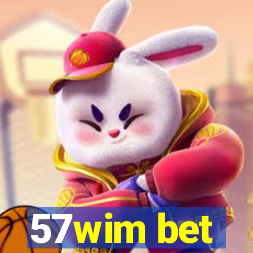 57wim bet