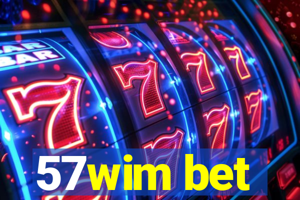 57wim bet