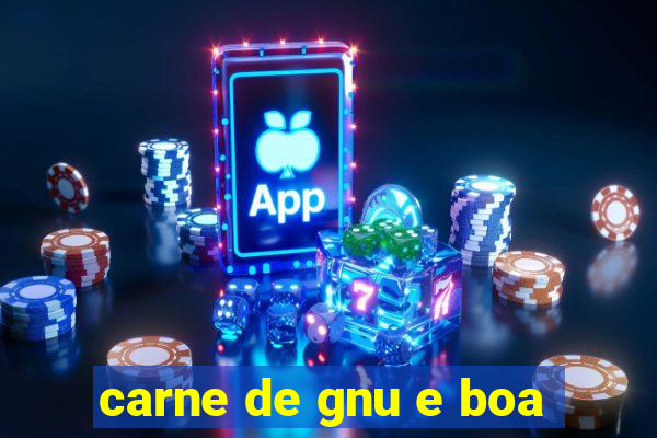 carne de gnu e boa