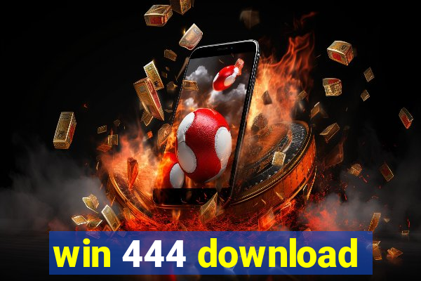 win 444 download