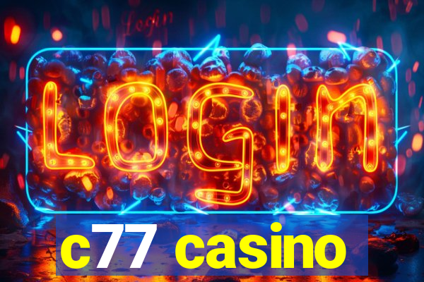 c77 casino