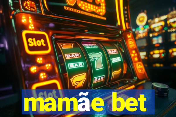 mamãe bet