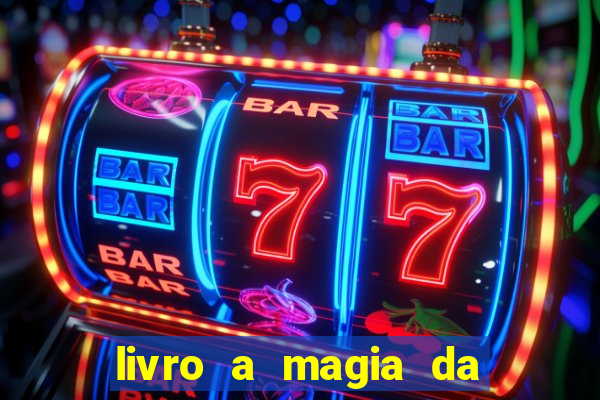 livro a magia da sobrevivência pdf download grátis