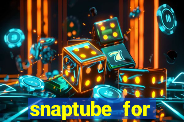 snaptube for windows 7