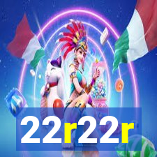 22r22r