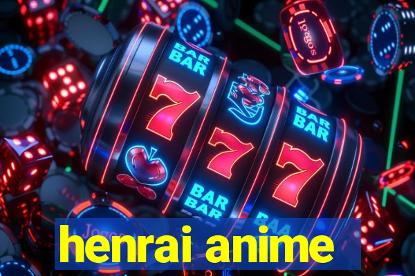 henrai anime