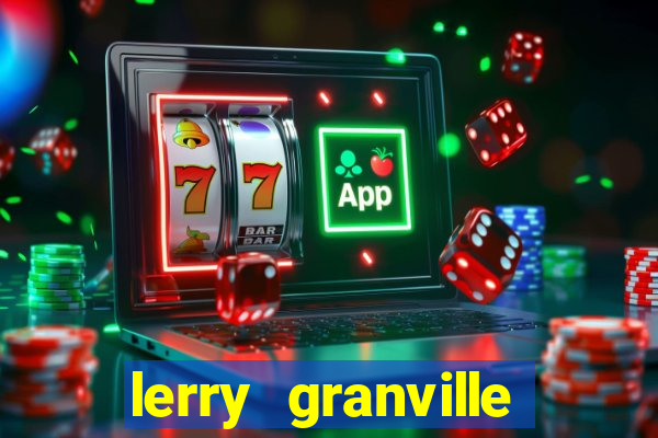 lerry granville reclame aqui