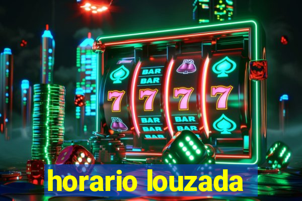 horario louzada