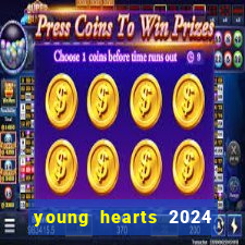 young hearts 2024 assistir online