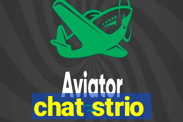 chat strio