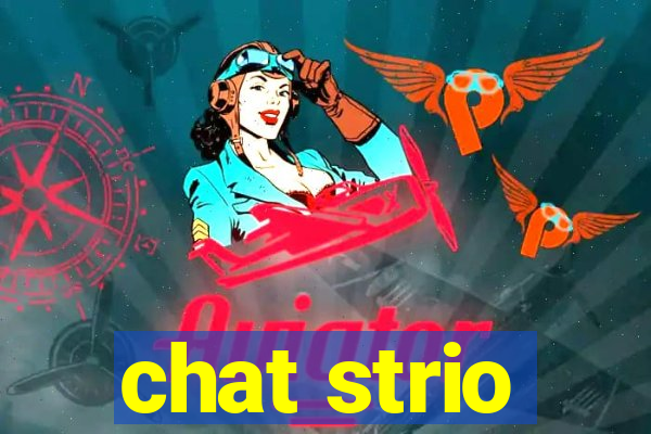chat strio