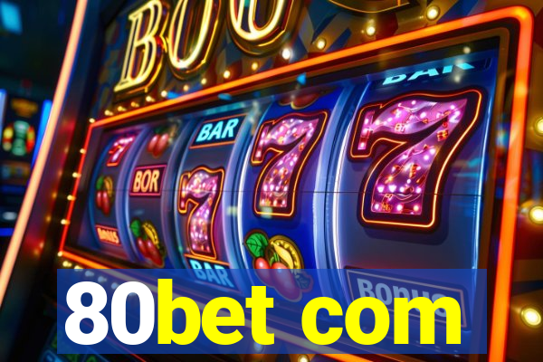 80bet com