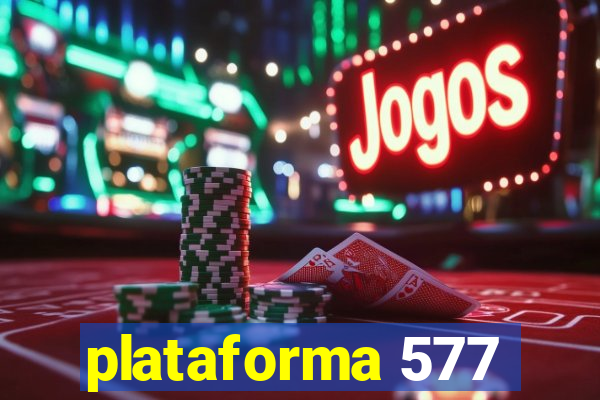 plataforma 577