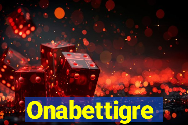 Onabettigre